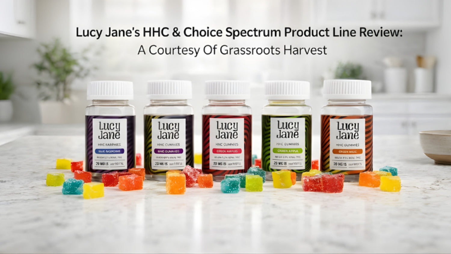 Lucy Jane HHC - Choice Spectrum Product Line Review: A Courtesy Of Grassroots Harvest