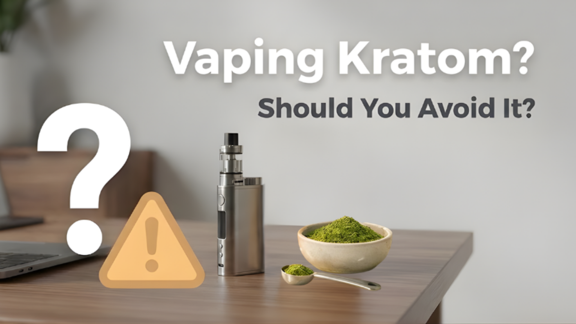 Vaping Kratom: Should You Avoid Or Do This Activity