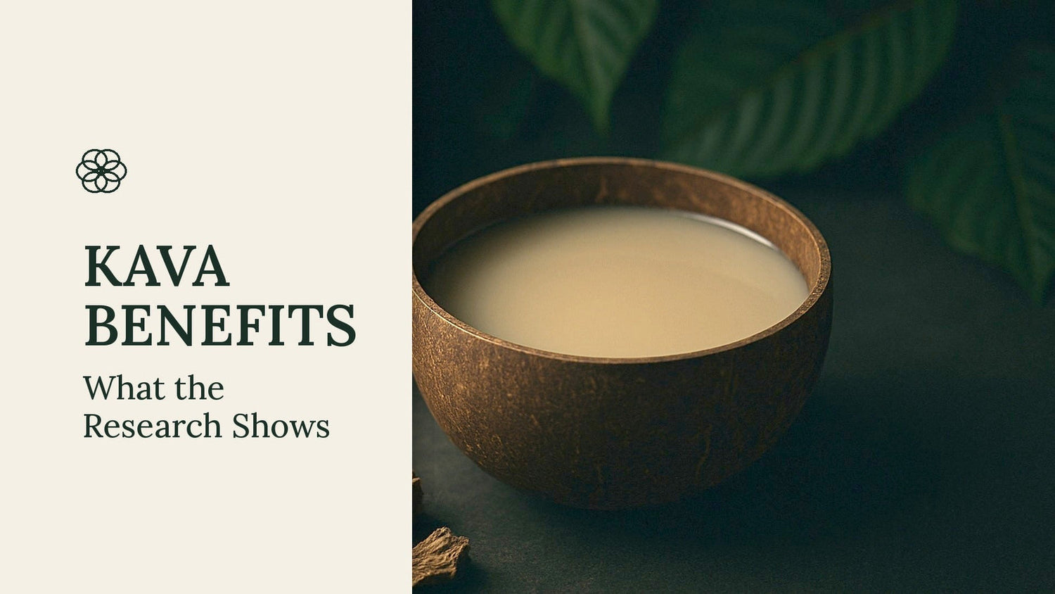Kava Benefits: What It Does & Who It Helps