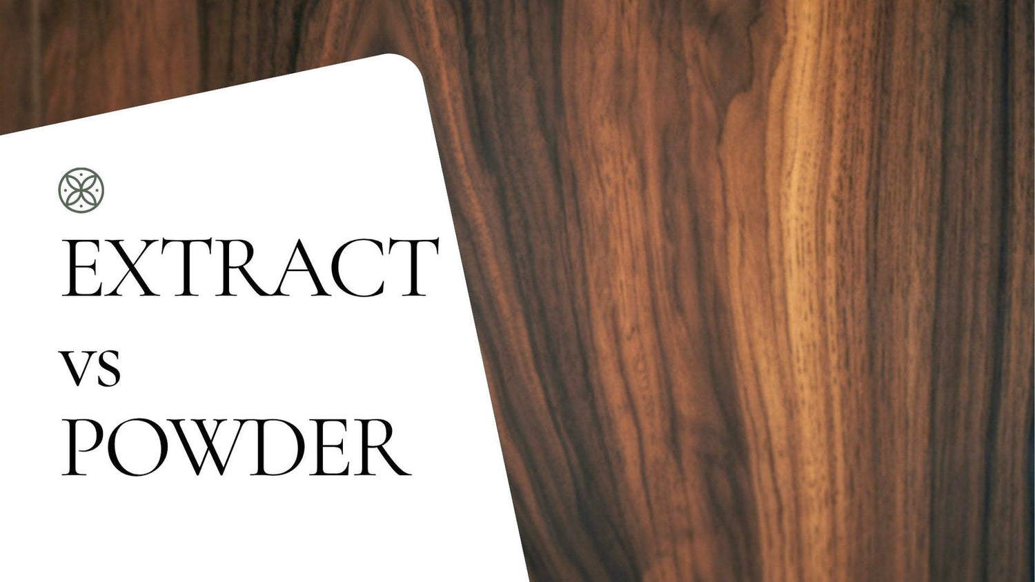 Kratom Extract vs Powder in 2026: An Honest Comparison