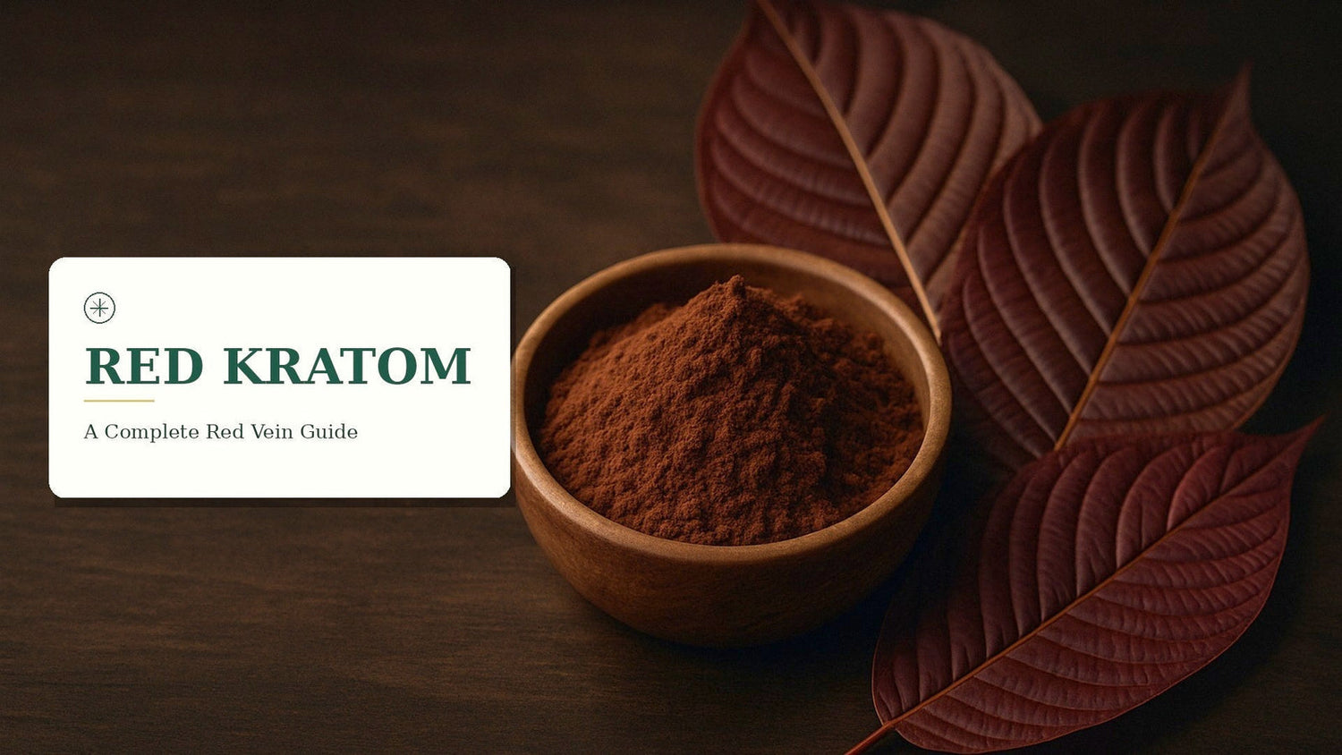Red Kratom: Best Strains, Effects & Uses