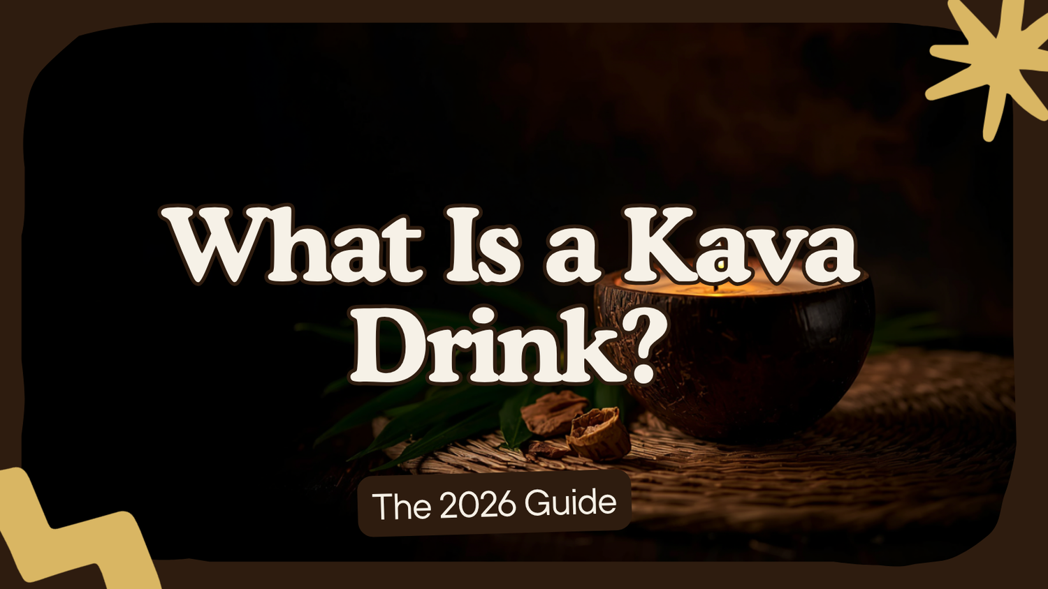 What is a kava drink — traditional kava in a dark coconut bowl with candlelight, dried root and greenery on a woven mat